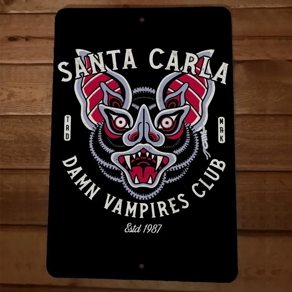 Damn‎ Vampires Club 8x12 Metal Wall Sign Santa Clara Lost Boys